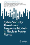 Smidts / Ray / Zhu |  Cyber-Security Threats and Response Models in Nuclear Power Plants | eBook | Sack Fachmedien