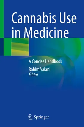 Valani | Cannabis Use in Medicine | Buch | 978-3-031-12721-2 | www.sack.de