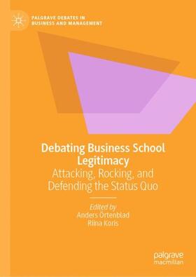 Koris / Örtenblad |  Debating Business School Legitimacy | Buch |  Sack Fachmedien