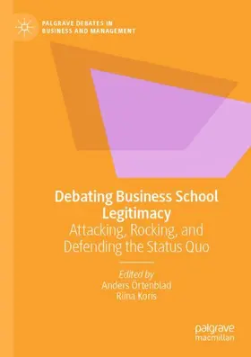 Koris / Örtenblad |  Debating Business School Legitimacy | Buch |  Sack Fachmedien