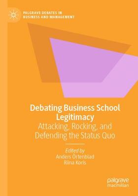Koris / Örtenblad | Debating Business School Legitimacy | Buch | 978-3-031-12727-4 | sack.de