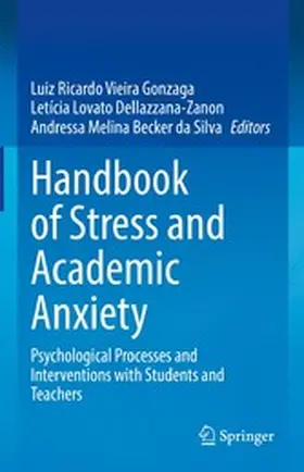 Gonzaga / Dellazzana-Zanon / Becker da Silva | Handbook of Stress and Academic Anxiety | E-Book | www.sack.de