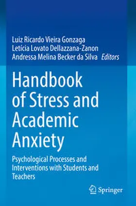 Gonzaga / Becker da Silva / Dellazzana-Zanon |  Handbook of Stress and Academic Anxiety | Buch |  Sack Fachmedien
