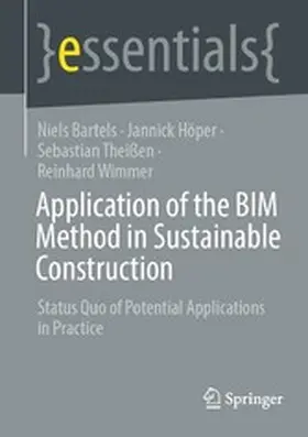 Bartels / Höper / Theißen |  Application of the BIM Method in Sustainable Construction | eBook | Sack Fachmedien