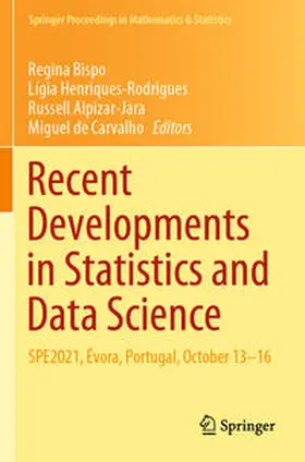 Bispo / de Carvalho / Henriques-Rodrigues |  Recent Developments in Statistics and Data Science | Buch |  Sack Fachmedien