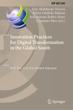 Abdelnour-Nocera / Makori / Robles-Flores |  Innovation Practices for Digital Transformation in the Global South | eBook | Sack Fachmedien