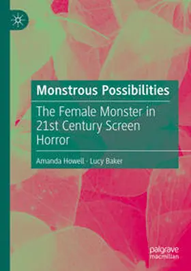 Howell / Baker |  Monstrous Possibilities | Buch |  Sack Fachmedien