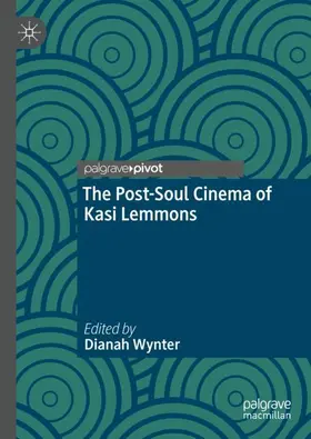Wynter |  The Post-Soul Cinema of Kasi Lemmons | Buch |  Sack Fachmedien