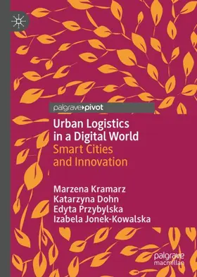Kramarz / Dohn / Przybylska |  Urban Logistics in a Digital World | Buch |  Sack Fachmedien