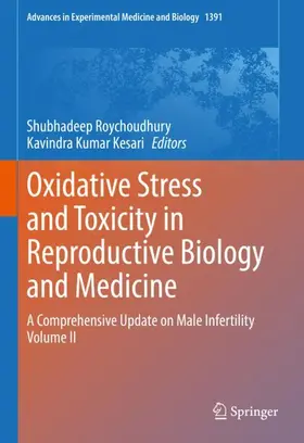 Kesari / Roychoudhury |  Oxidative Stress and Toxicity in Reproductive Biology and Medicine | Buch |  Sack Fachmedien