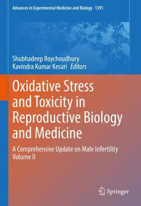 Kesari / Roychoudhury | Oxidative Stress and Toxicity in Reproductive Biology and Medicine | Buch | 978-3-031-12965-0 | sack.de