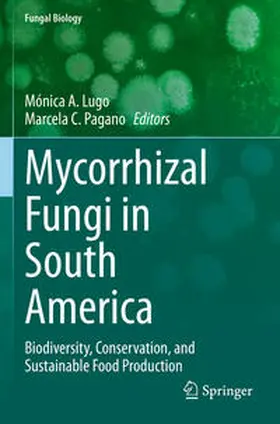 Pagano / Lugo |  Mycorrhizal Fungi in South America | Buch |  Sack Fachmedien