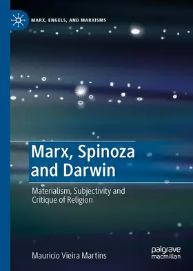 Vieira Martins |  Marx, Spinoza and Darwin | Buch |  Sack Fachmedien