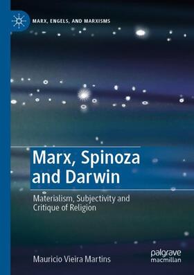 Vieira Martins |  Marx, Spinoza and Darwin | Buch |  Sack Fachmedien