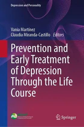 Martínez / Miranda-Castillo | Prevention and Early Treatment of Depression Through the Life Course | Buch | 978-3-031-13028-1 | www.sack.de