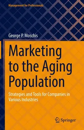 Moschis |  Marketing to the Aging Population | Buch |  Sack Fachmedien