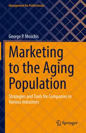 Moschis |  Marketing to the Aging Population | eBook | Sack Fachmedien
