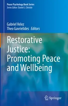 Velez / Gavrielides | Restorative Justice: Promoting Peace and Wellbeing | E-Book | www.sack.de