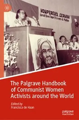 de Haan |  The Palgrave Handbook of Communist Women Activists around the World | eBook | Sack Fachmedien