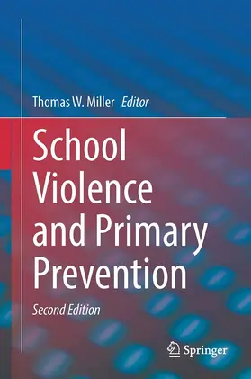 Miller |  School Violence and Primary Prevention | Buch |  Sack Fachmedien