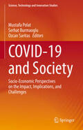 Polat / Burmaoglu / Saritas |  COVID-19 and Society | eBook | Sack Fachmedien