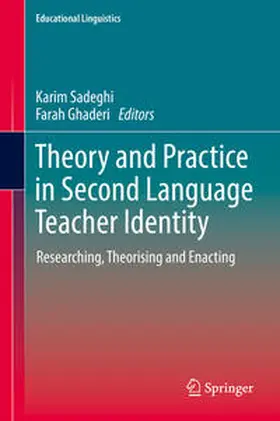 Sadeghi / Ghaderi | Theory and Practice in Second Language Teacher Identity | E-Book | www.sack.de