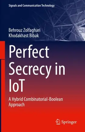 Bibak / Zolfaghari |  Perfect Secrecy in IoT | Buch |  Sack Fachmedien
