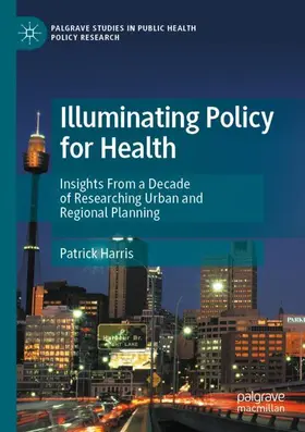 Harris |  Illuminating Policy for Health | Buch |  Sack Fachmedien