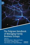 Rautiainen / Parada / Mukherjee |  The Palgrave Handbook of Managing Family Business Groups | Buch |  Sack Fachmedien