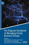 Rautiainen / Parada / Mukherjee |  The Palgrave Handbook of Managing Family Business Groups | Buch |  Sack Fachmedien