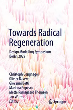 Gengnagel / Baverel / Betti | Towards Radical Regeneration | E-Book | www.sack.de