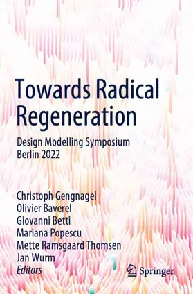 Gengnagel / Baverel / Betti |  Towards Radical Regeneration | Buch |  Sack Fachmedien