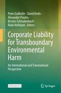 Gailhofer / Krebs / Verheyen |  Corporate Liability for Transboundary Environmental Harm | Buch |  Sack Fachmedien