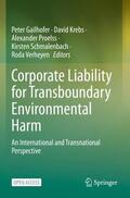 Gailhofer / Krebs / Verheyen |  Corporate Liability for Transboundary Environmental Harm | Buch |  Sack Fachmedien