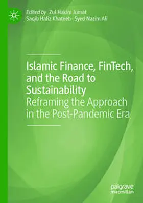 Jumat / Nazim Ali / Hafiz Khateeb |  Islamic Finance, FinTech, and the Road to Sustainability | Buch |  Sack Fachmedien