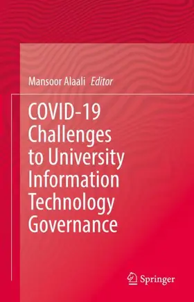 Alaali |  COVID-19 Challenges to University Information Technology Governance | Buch |  Sack Fachmedien