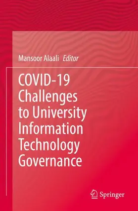 Alaali |  COVID-19 Challenges to University Information Technology Governance | Buch |  Sack Fachmedien