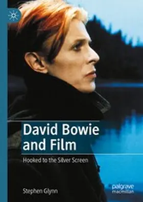 Glynn |  David Bowie and Film | eBook | Sack Fachmedien