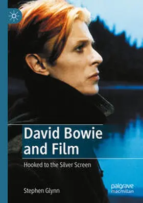 Glynn |  David Bowie and Film | Buch |  Sack Fachmedien