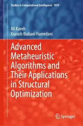Biabani Hamedani / Kaveh |  Advanced Metaheuristic Algorithms and Their Applications in Structural Optimization | Buch |  Sack Fachmedien
