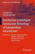 Xu / Wang |  Introduction to Intelligent Construction Technology of Transportation Infrastructure | Buch |  Sack Fachmedien