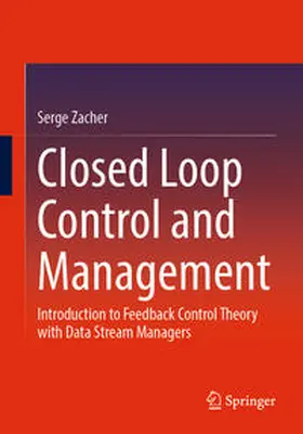 Zacher |  Closed Loop Control and Management | eBook | Sack Fachmedien