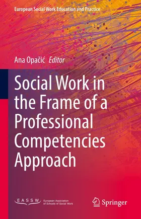 Opacic / Opacic | Social Work in the Frame of a Professional Competencies Approach | E-Book | sack.de