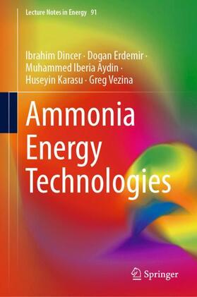 Dincer / Erdemir / Vezina |  Ammonia Energy Technologies | Buch |  Sack Fachmedien