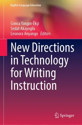 Yangin-Eksi / Yangin-Eksi / Anyango |  New Directions in Technology for Writing Instruction | Buch |  Sack Fachmedien