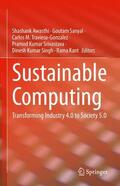 Awasthi / Sanyal / Kant |  Sustainable Computing | Buch |  Sack Fachmedien