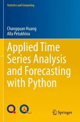 Petukhina / Huang |  Applied Time Series Analysis and Forecasting with Python | Buch |  Sack Fachmedien
