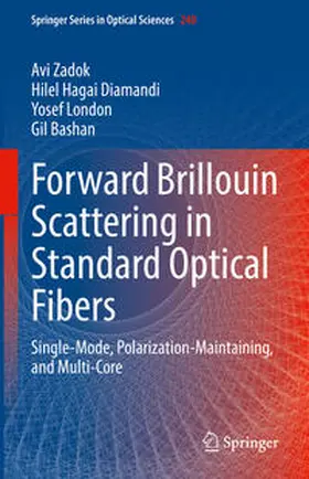 Zadok / Diamandi / London |  Forward Brillouin Scattering in Standard Optical Fibers | eBook | Sack Fachmedien
