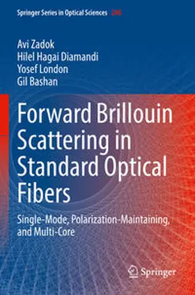Zadok / Bashan / Diamandi | Forward Brillouin Scattering in Standard Optical Fibers | Buch | 978-3-031-13601-6 | sack.de
