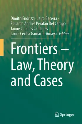 Endrizzi / Becerra / Del Campo | Frontiers - Law, Theory and Cases | Buch | 978-3-031-13606-1 | www.sack.de